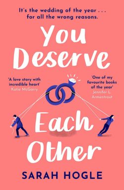 You Deserve Each Other by Sarah Hogle